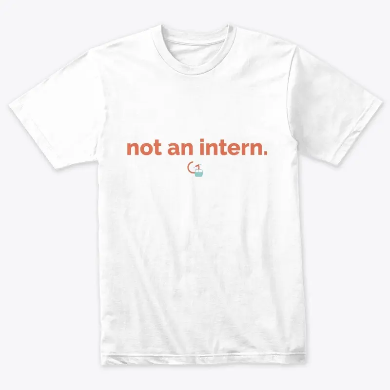 not an intern. 