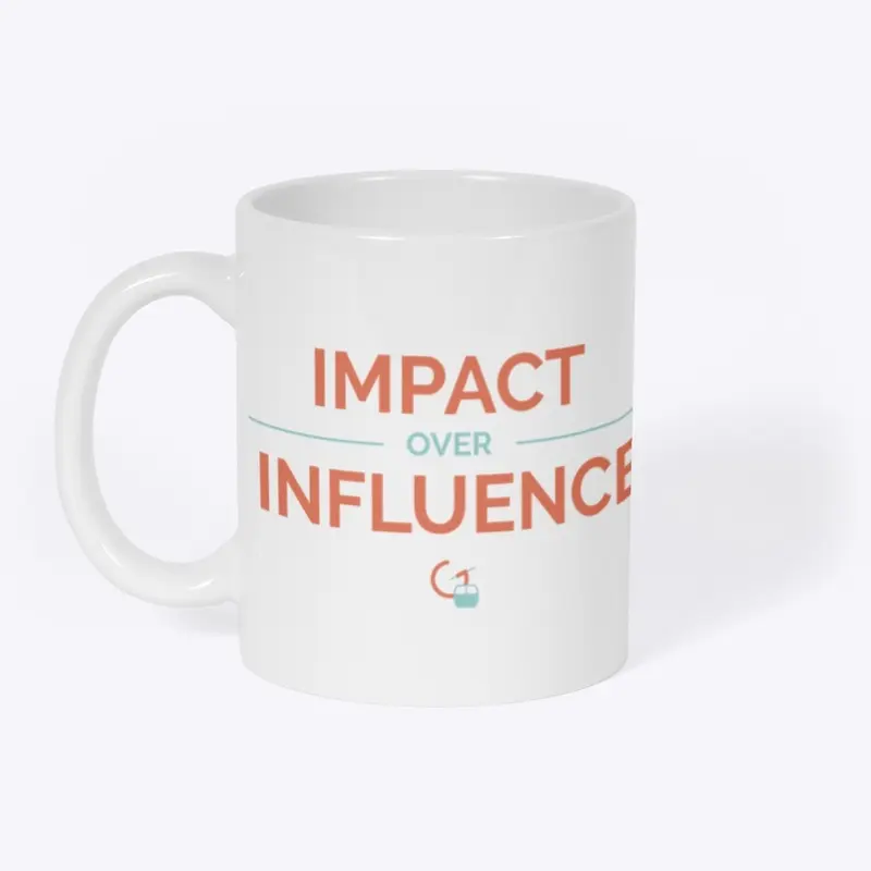 Impact > Influence  Mug